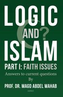 Logic and Islam - Part 1: Faith Issues - Magd Abdel Wahab - ebook