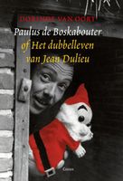 Paulus de Boskabouter of het dubbelleven van Jean Dulieu - Dorinde van Oort - ebook