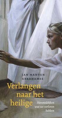 Verlangen naar het heilige (Hardback)