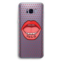 Yolo Denise: Samsung Galaxy S8 Plus Transparant Hoesje