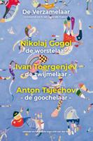 De verzamelaar: Nikolaj Gogol, Ivan Toergenjev, Anton Tsjechov (Paperback)