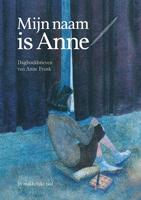 Mijn naam is Anne (Hardback)