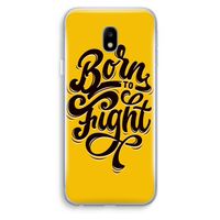 Born to Fight: Samsung Galaxy J3 (2017) Transparant Hoesje
