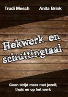 Hekwerk en schuttingtaal (Paperback) Hekwerk en schuttingtaal (Paperback)