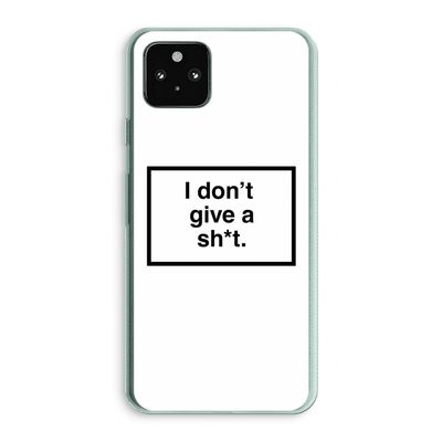 Don't give a shit: Google Pixel 5a 5G Transparant Hoesje