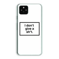 Don't give a shit: Google Pixel 5a 5G Transparant Hoesje