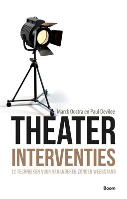 Theaterinterventies - Marck Oostra, Paul Devilee - ebook