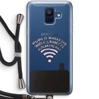 Home Is Where The Wifi Is: Samsung Galaxy A6 (2018) Transparant Hoesje met koord