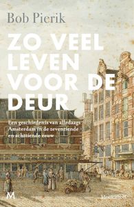 Zo veel leven voor de deur - Bob Pierik - ebook