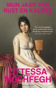 Mijn jaar van rust en kalmte - Ottessa Moshfegh - ebook