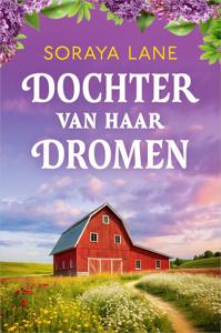 Dochter van haar dromen - Soraya Lane - ebook