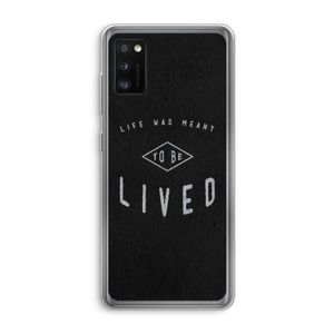 To be lived: Samsung Galaxy A41 Transparant Hoesje