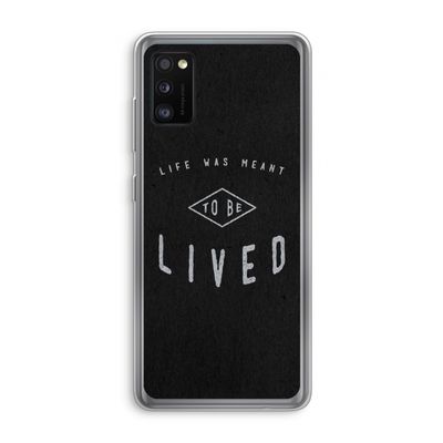 To be lived: Samsung Galaxy A41 Transparant Hoesje