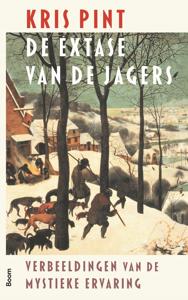 De extase van de jagers - Kris Pint - ebook