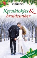 Kerstklokjes & bruidssuiker - Lynne Graham, Jan Colley, Abigail Gordon, Carole Mortimer, Sarah M. Anderson - ebook