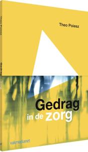 Gedrag in de zorg (Paperback)