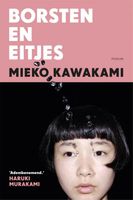 Borsten en eitjes - Mieko Kawakami - ebook - thumbnail