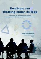 Kwaliteit van toetsing onder de loep. Handvatten om de kwaliteit van toetsing in het hoger onderwijs