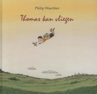 Thomas kan vliegen! (Hardback)