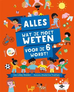 Alles wat je moet weten voor je 6 wordt! (Hardback)
