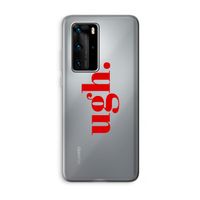 Ugh: Huawei P40 Pro Transparant Hoesje