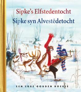 Sipke&apos;s Elfstedentocht - Sipke syn Alvestêdetocht (Hardback)