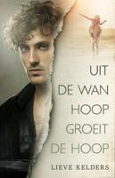 Uit de wanhoop groeit de hoop (Paperback)