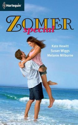 Zomerspecial - Kate Hewitt, Susan Wiggs, Melanie Milburne - ebook
