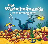 Het wiebelmannetje en de kwallebabbers (Hardback)