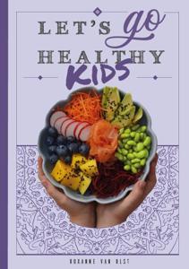 Let&apos;s go healthy kids (Hardback)