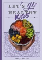 Let's go healthy kids (Hardback) Let's go healthy kids (Hardback)