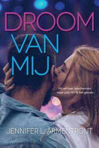 Droom van mij - Jennifer L. Armentrout - ebook