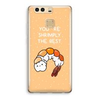 You're Shrimply The Best: Huawei P9 Transparant Hoesje You're Shrimply The Best: Huawei P9 Transparant Hoesje