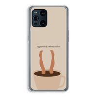 Aggressively drinks coffee: Oppo Find X3 Pro Transparant Hoesje