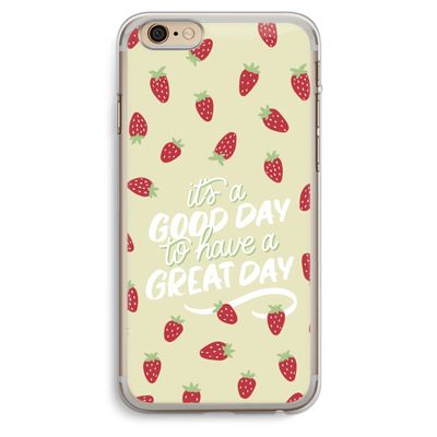 Don't forget to have a great day: iPhone 6 Plus / 6S Plus Transparant Hoesje