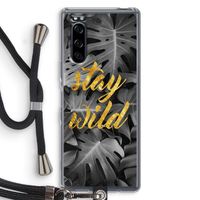 Stay wild: Sony Xperia 5 Transparant Hoesje met koord