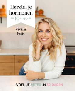 Herstel je hormonen in 10 stappen - Vivian Reijs - ebook
