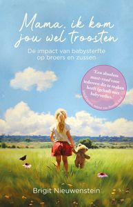 Mama, ik kom jou wel troosten - Brigit Nieuwenstein - ebook