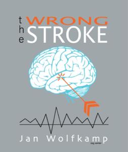 the Wrong Stroke (Hardback)