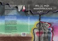 Wil jij mijn woordvoerder zijn? (Hardback)