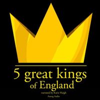 5 Great Kings of England - thumbnail