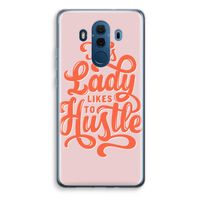 Hustle Lady: Huawei Mate 10 Pro Transparant Hoesje