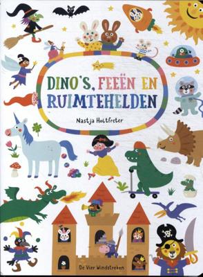 Dino&apos;s, feeën en ruimtehelden (Hardback)