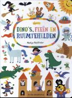 Dino&apos;s, feeën en ruimtehelden (Hardback)
