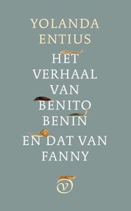 Het verhaal van Benito Benin en dat van Fanny - Yolanda Entius - ebook