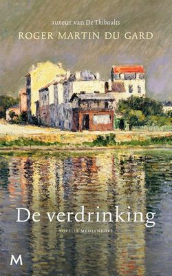 De verdrinking - Roger Martin Du Gard - eBook (9789402309881)