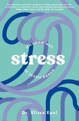 Stress - Elissa Epel - ebook