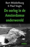 Oorlog in de Amsterdamse onderwereld - Bart Middelburg, Paul Vugts - ebook