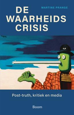 De waarheidscrisis - Martine Prange - ebook