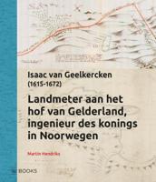Landmeter aan het hof van Gelderland, Ingenieur des konings in Noorwegen (Hardback)